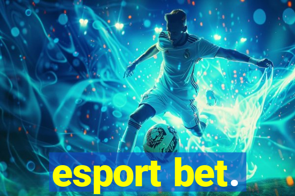 esport bet.